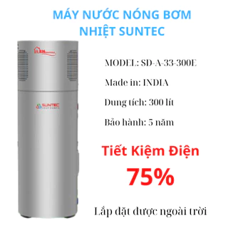 MÁY NƯỚC NÓNG BƠM NHIỆT SUNTEC SD-A-33-300E Made in INDIA